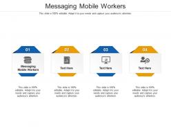 Messaging mobile workers ppt powerpoint presentation infographic template example 2015 cpb