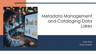 Metadata Management And Cataloging Data Lakes PPT Graphics AT