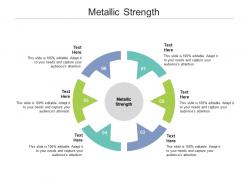 Metallic strength ppt powerpoint presentation model backgrounds cpb