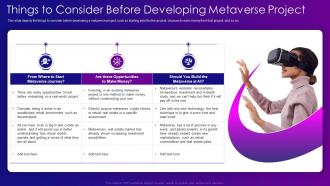 Metaverse IT Things To Consider Before Developing Metaverse Project Ppt Rules