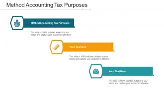 Method Accounting Tax Purposes Ppt Powerpoint Presentation Gallery Cpb