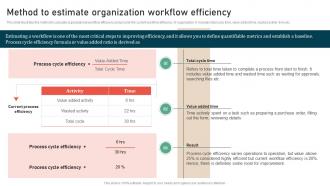 Method To Estimate Organization Workflow Efficiency Process Improvement Strategies