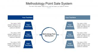 Methodology point sale system ppt powerpoint presentation summary show cpb