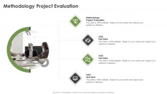 Methodology Project Evaluation In Powerpoint And Google Slides Cpb