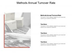 Methods annual turnover rate ppt powerpoint presentation inspiration cpb