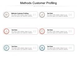 Methods customer profiling ppt powerpoint presentation ideas master slide cpb