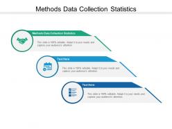 Methods data collection statistics ppt powerpoint presentation inspiration brochure cpb