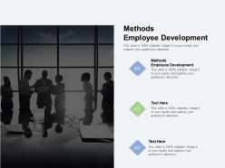 Methods employee development ppt powerpoint presentation outline background cpb
