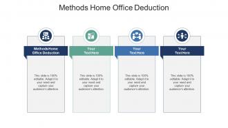 Methods home office deduction ppt powerpoint presentation model icons cpb