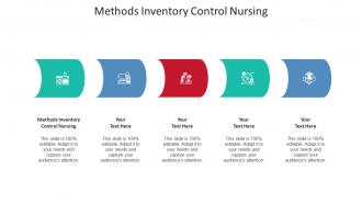 Methods Inventory Control Nursing Ppt Powerpoint Presentation File Format Cpb