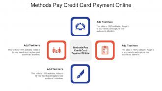 Methods Pay Credit Card Payment Online In Powerpoint And Google Slides Cpb
