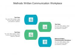 Methods written communication workplace ppt powerpoint presentation icon design inspiration cpb