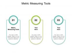 Metric measuring tools ppt powerpoint presentation model grid cpb