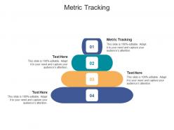 Metric tracking ppt powerpoint presentation styles designs download cpb