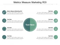 Metrics measure marketing roi ppt powerpoint presentation backgrounds cpb
