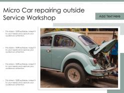 Micro car repairing outside service workshop