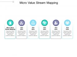 Micro value stream mapping ppt powerpoint presentation outline brochure cpb
