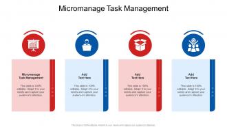 Micromanage Task Management In Powerpoint And Google Slides Cpb