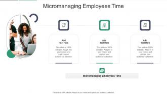 Micromanaging Employees Time In Powerpoint And Google Slides Cpb