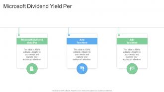 Microsoft Dividend Yield Per In Powerpoint And Google Slides Cpb
