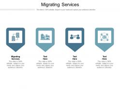 Migrating services ppt powerpoint presentation pictures vector cpb