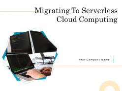 Migrating to serverless cloud computing powerpoint presentation slides