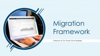 Migration Framework Powerpoint Ppt Template Bundles