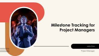 Milestone Tracking For Project Managers PPT Outline AT