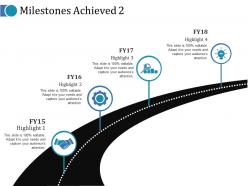 Milestones achieved 2 ppt ideas infographic template
