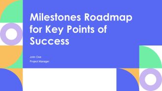 Milestones Roadmap For Key Points Of Success PPT Template AT