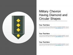 Military chevron having diamond and circular shapes