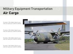 Military Equipment Transportation Air Cargo