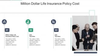 Million Dollar Life Insurance Policy Cost In Powerpoint And Google Slides Cpb