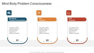 Mind Body Problem Consciousness In Powerpoint And Google Slides Cpb