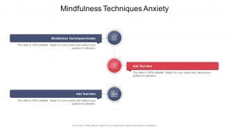 Mindfulness Techniques Anxiety In Powerpoint And Google Slides Cpb