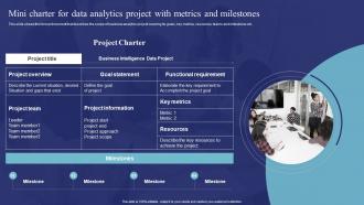 Mini Charter For Data Analytics Project With Metrics And Milestones Data Science Transformation Toolkit