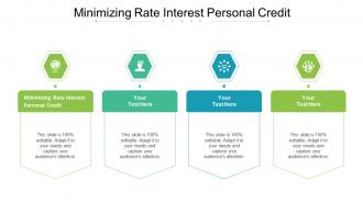 Minimizing Rate Interest Personal Credit Ppt Powerpoint Presentation Pictures Cpb
