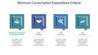 Minimum Consumption Expenditure Criteria Ppt Powerpoint Presentation Inspiration Cpb