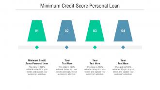 Minimum credit score personal loan ppt powerpoint presentation icon brochure cpb