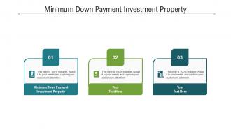 Minimum down payment investment property ppt show infographic template cpb