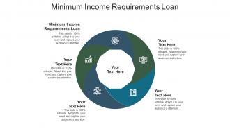 Minimum income requirements loan ppt powerpoint presentation show objects cpb