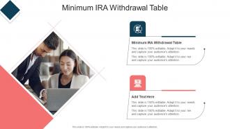 Minimum Ira Withdrawal Table In Powerpoint And Google Slides Cpb