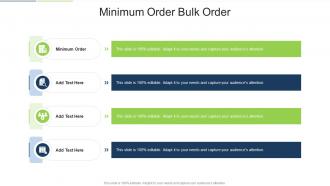 Minimum Order Bulk Order In Powerpoint And Google Slides Cpb