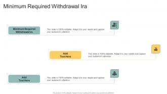 Minimum Required Withdrawal Ira In Powerpoint And Google Slides Cpb