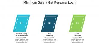 Minimum salary get personal loan ppt powerpoint presentation infographics cpb