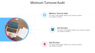 Minimum Turnover Audit In Powerpoint And Google Slides Cpb