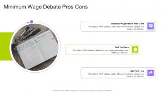 Minimum Wage Debate Pros Cons In Powerpoint And Google Slides Cpb