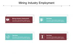 Mining industry employment ppt powerpoint presentation file icon cpb