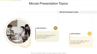 Minute Presentation Topics In Powerpoint And Google Slides Cpb