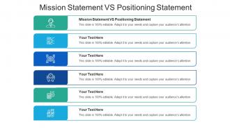 Mission statement vs positioning statement ppt powerpoint presentation file cpb